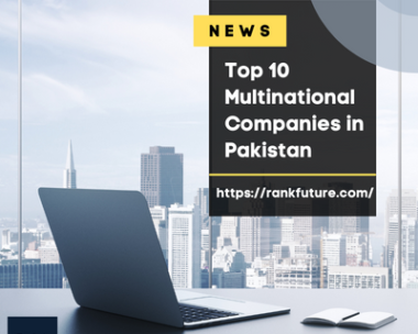 Top 10 Multinational Companies in Pakistan